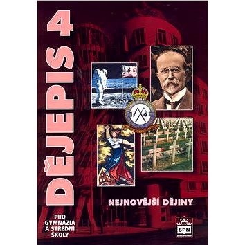 

Dějepis 4 pro gymnázia a střední školy: Nejnovější dějiny