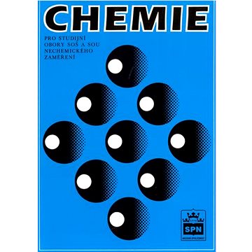 

Chemie: pro studijní obory SOŠ a SOU nechemického zaměření