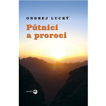 

Pútnici a proroci