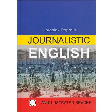 

Journalistic English: A reader for intermediate learners