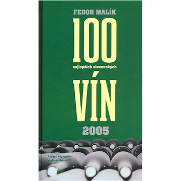 

100 najlepších slovenských vín 2005 SK