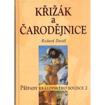 

Křížák a čarodějnice: Případy královského soudce 2