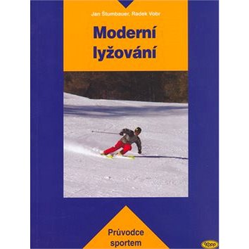 

Moderní lyžování: Kniha je určena začínajícím i zkušeným lyžařům a lyžařským pedagogům.