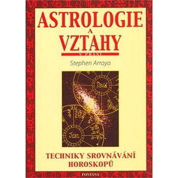 

Astrologie a vztahy: Techniky srovnávání horoskopů