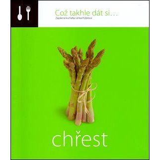 

Což takhle dát si... Chřest