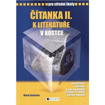 

Čítanka II. k literatuře v kostce pro střední školy: Přepracované vydání 2007