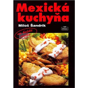 

Mexická kuchyňa
