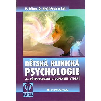

Dětská klinická psychologie: 4., přepracované a doplněné vydání