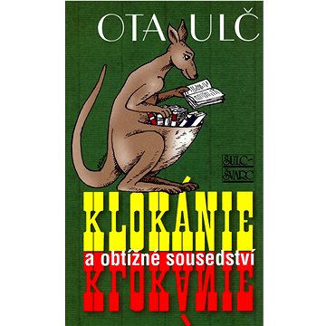 

Klokánie a obtížné sousedství