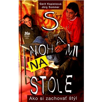 

S nohami na stole: ako si zachovať štýl