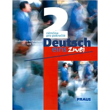 

Deutsch eins, zwei 2: němčina pro pokročilé