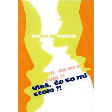 

Vieš, čo sa mi stalo