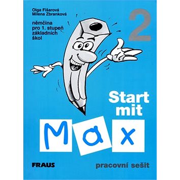 

Start mit Max 2 Pracovní sešit: Němčina pro 1. stupeň základních škol