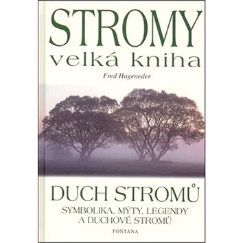 

Stromy velká kniha: Duch stromů