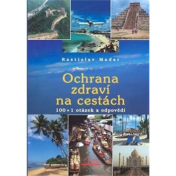 

Ochrana zdraví na cestách: 100 + 1 otázek a odpovědí