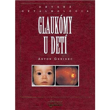 

Glaukómy u detí: Detská oftalmológia