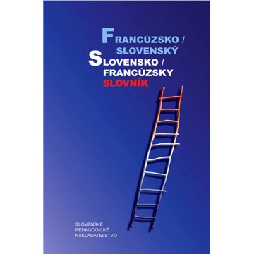 

Francúzsko / slovenský slovensko / francúzsky slovník