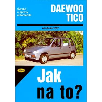 

Daewoo Tico od 4/94 do12/97: Údržba a opravy automobilů č. 84