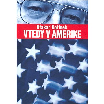 

Vtedy v Amerike