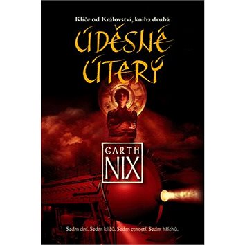 

Úděsné Úterý: Klíče od Království, kniha druhá
