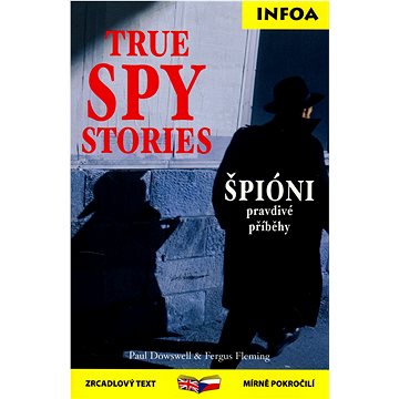 

True Spy Stories/Špióni: zrcadlová četba
