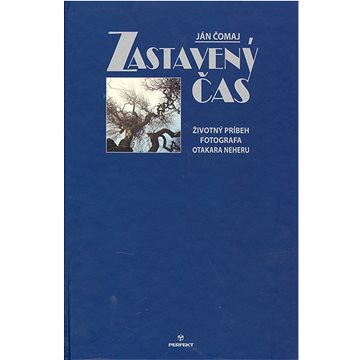 

Zastavený čas: Životný príbeh fotografa Otakara Neheru
