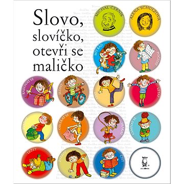 

Slovo, slovíčko, otevři se maličko
