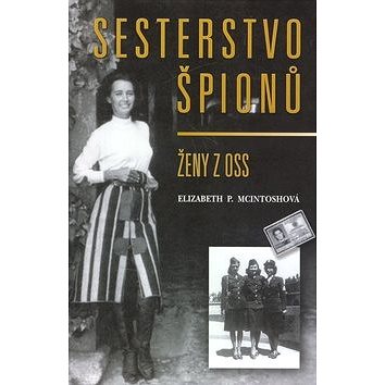 

Sesterstvo špionů: Ženy z OSS