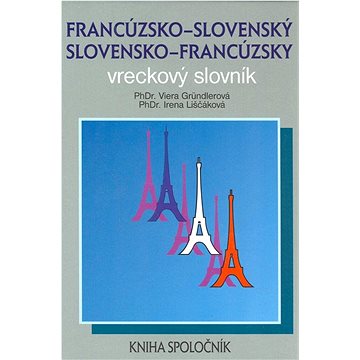 

Francúzsko-slovenský a slovensko-francúzsky vreckový slovník