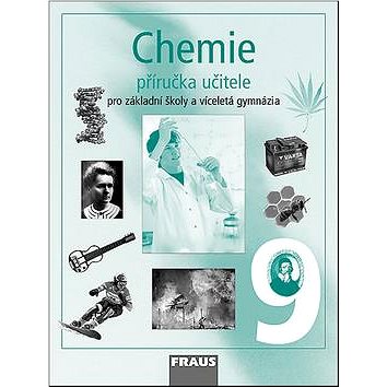 

Chemie 9 Příručka učitele