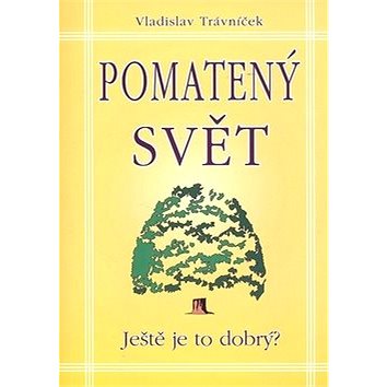 

Pomatený svět