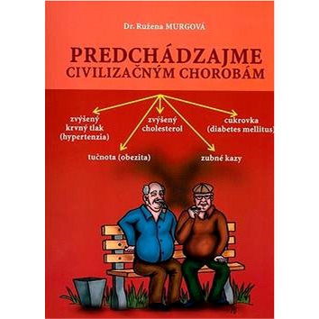

Predchádzajme civilizačným chorobám