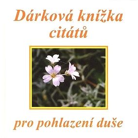 

Dárková knížka citátů pro pohlazení duše