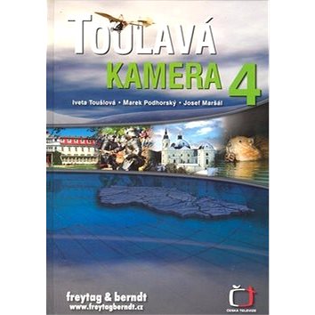 

Toulavá kamera 4