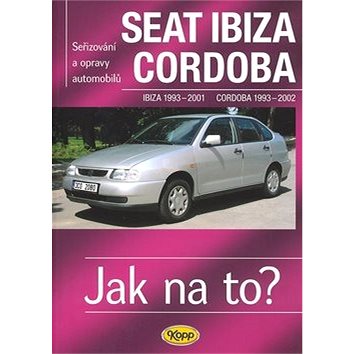 

Seat Ibiza 1993 - 2001, Cordoba 1993 - 2002: Seřizování a opravy automobilů č. 41