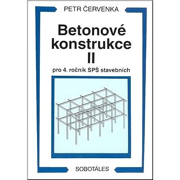 

Betonové konstrukce II pro 4. ročník SPŠ stavebních