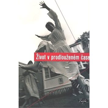 

Život v prodlouženém čase