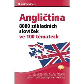 

Angličtina: 8000 základních slovíček ve 100 tématech