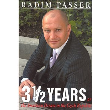 

3 1/2 Years: Or the American Dream in the Czech Republic