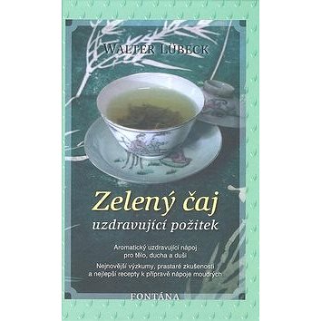 

Zelený čaj: Uzdravující požitek