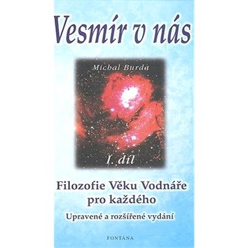 

Vesmír v nás: Filozofie Věku Vodnáře pro každého