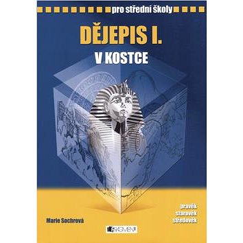

Dějepis I. v kostce pro střední školy: Přepracované vydání 2008