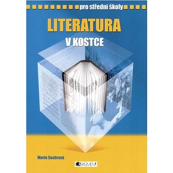 

Literatura v kostce pro střední školy