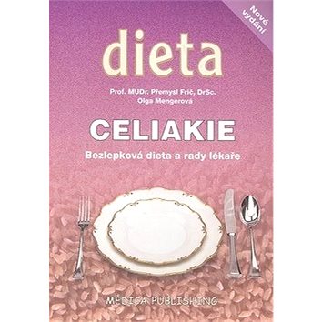 

Celiakie: Bezlepková dieta a rady lékaře