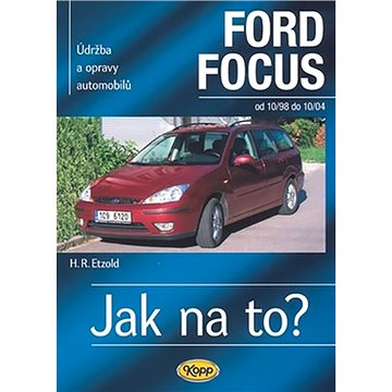 

Ford Focus 10/98 - 10/04: Údržba a opravy automobilů č.58
