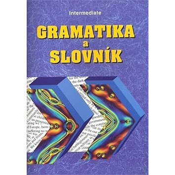

Gramatika a slovník Intermediate