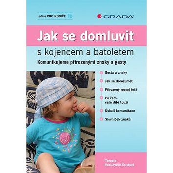 

Jak se domluvit s kojencem a batoletem
