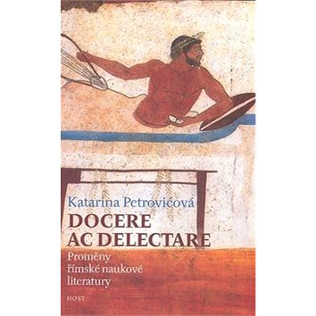 

Docere ac delectare: Proměny římské naukové literatury