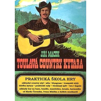 

Toulavá country kytara: Praktická škola hry