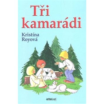 

Tři kamarádi